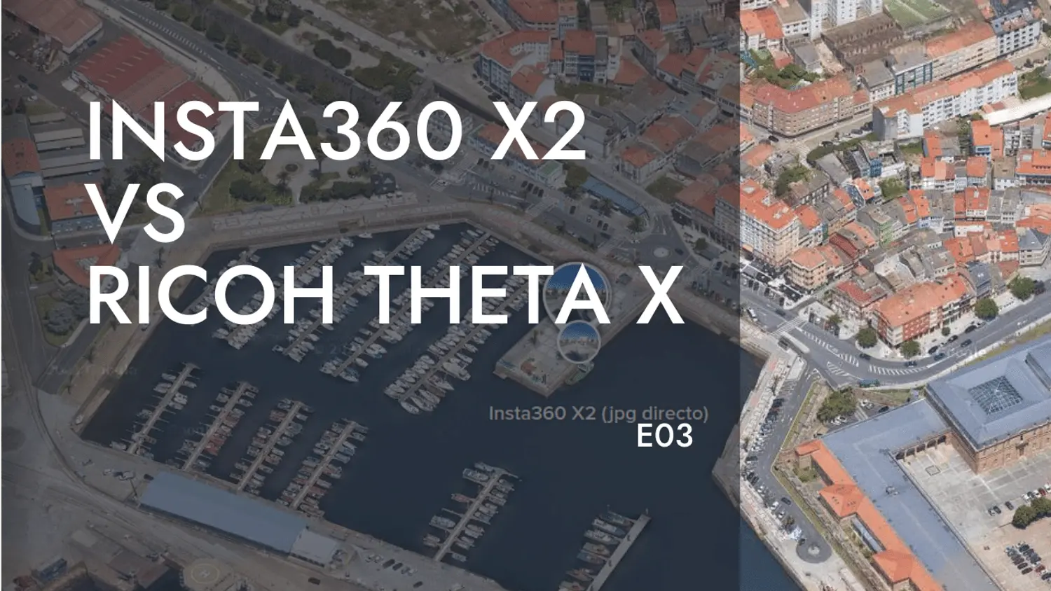 Insta360-X2 vs Ricoh Theta X - E03