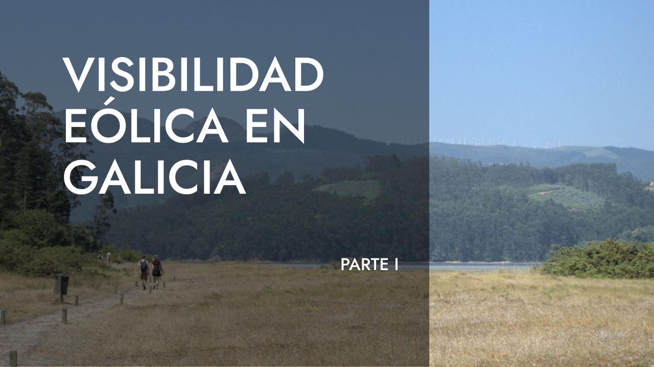 Visibilidad Eólica en Galicia - Parte I